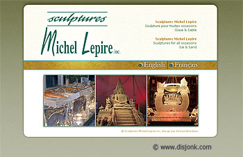 Web design for the professionnals ice and sand sculptors Sculpture Michel Lepire inc .